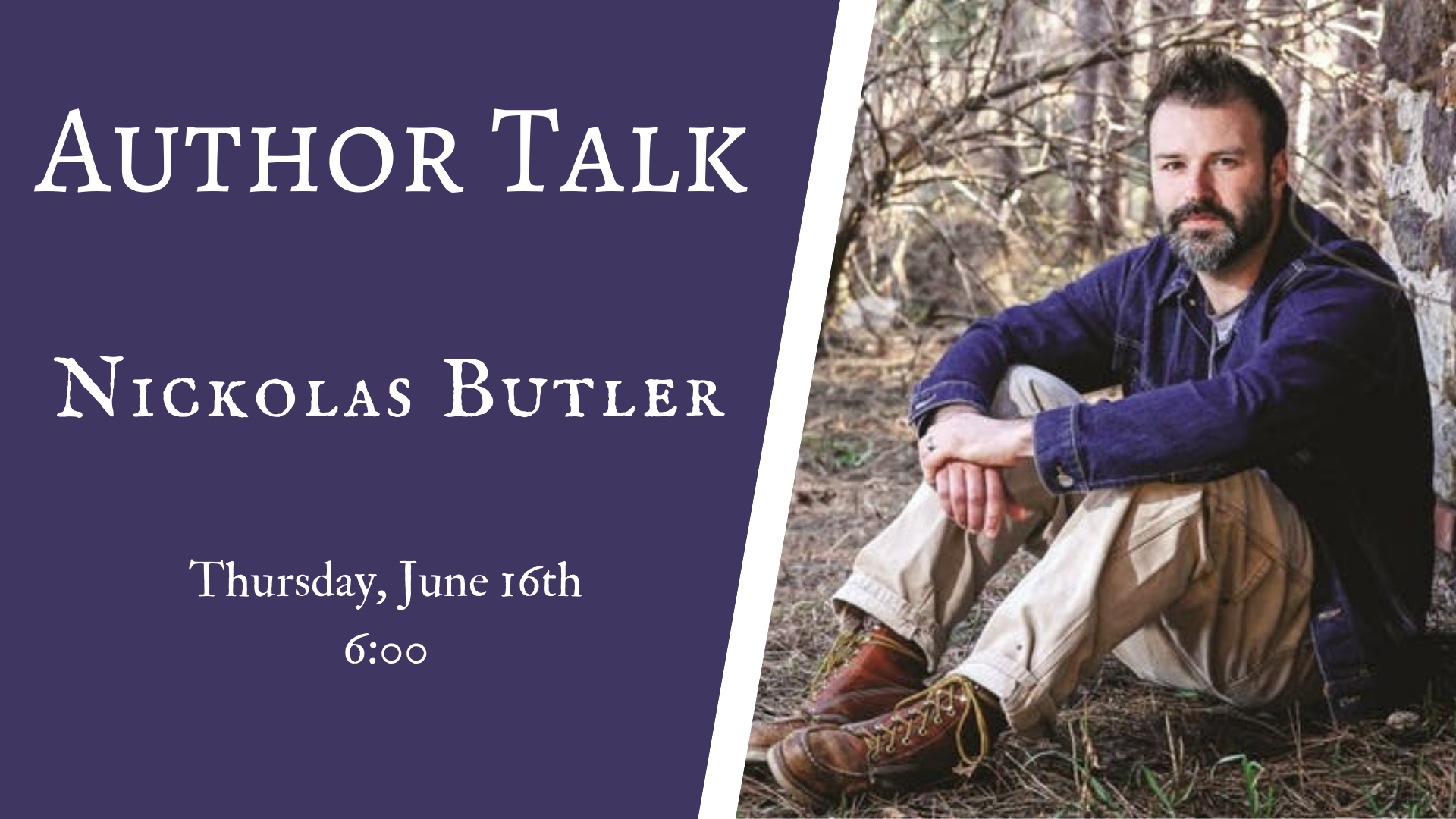 June Author Talk – Nickolas Butler – Jessie F. Hallett Memorial Library